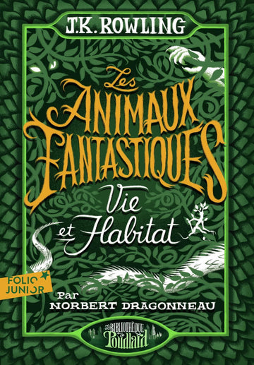 Les animaux fantastiques - Vie et habitat - poche - La Muchette