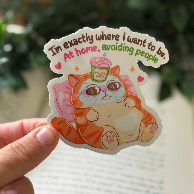 Sticker « Je suis exactement là où je veux être »