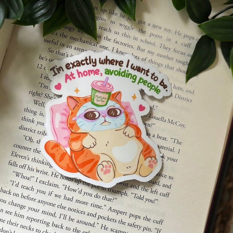 Sticker « Je suis exactement là où je veux être »