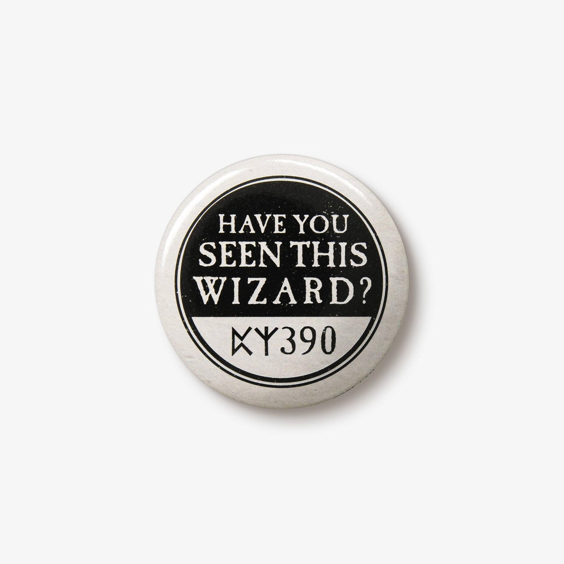 Badge Harry Potter Ministère de la Magie - "Have you seen this wizard?" - La Muchette