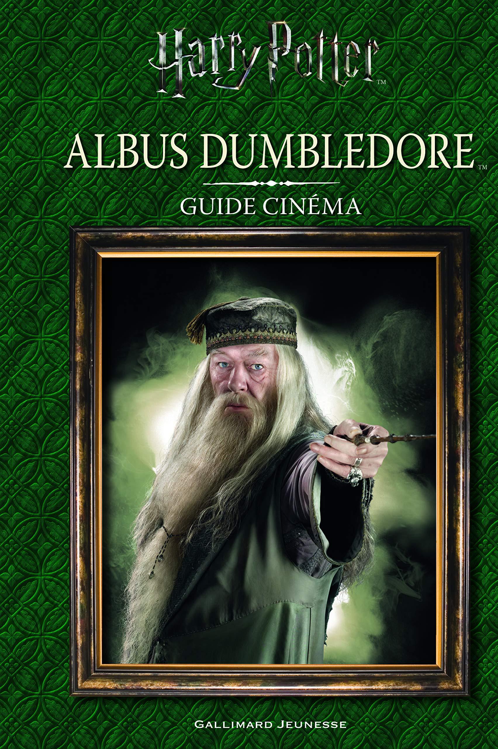 GUIDE CINEMA - T04 - ALBUS DUMBLEDORE - La Muchette