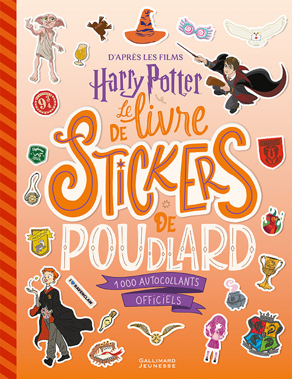 Le livre des stickers de Poudlard - 1000 autocollants - La Muchette